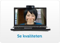 Se kvaliteten